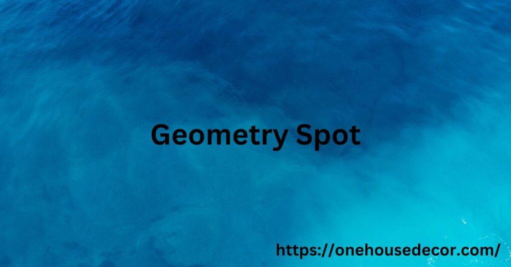 Geometry Spot