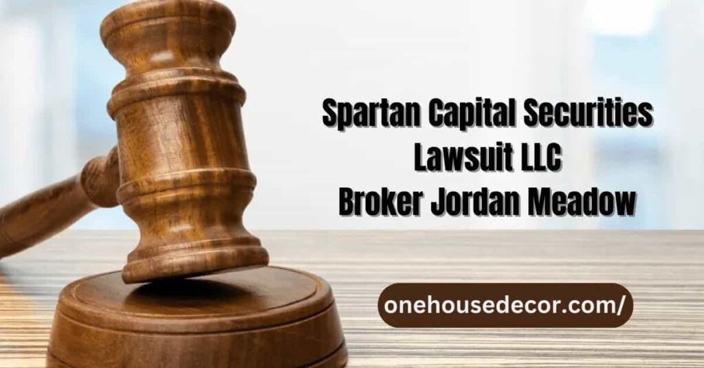 Spartan Capital Securities LLC and Broker Jordan Meadow